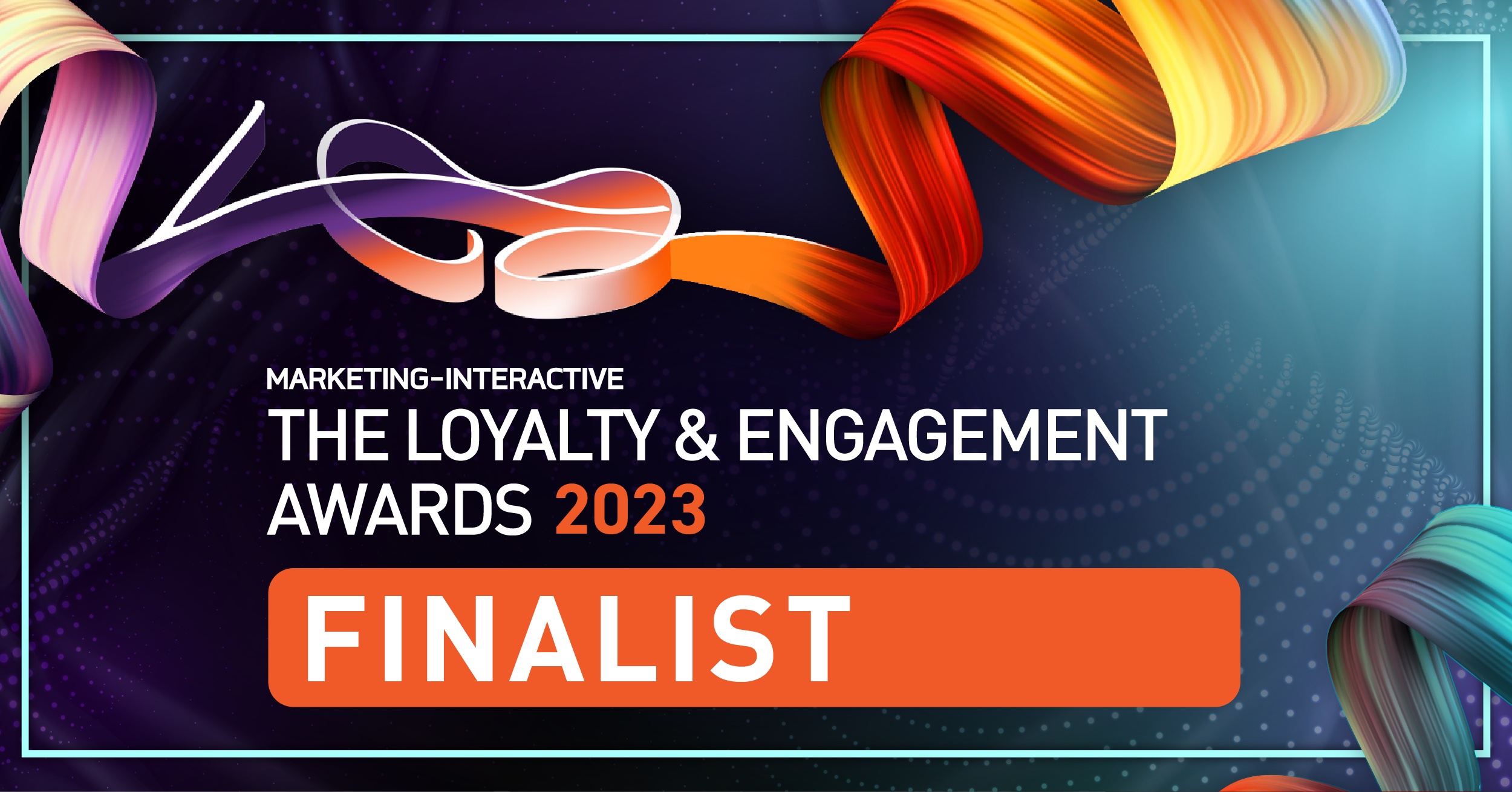 Loyalty & engagement awards finalist